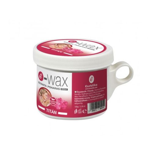 Gyanta e-Wax fülespoharas titán 100g